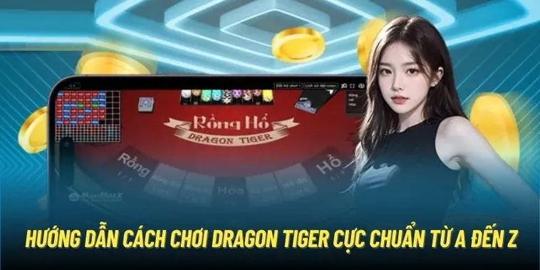 Chinh Phục Trò Chơi Dragon Tiger Tại MMLive Với Chiến Lược Bất Bại 1 Chinh Phục Trò Chơi Dragon Tiger Tại MMLive Với Chiến Lược Bất Bại